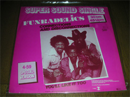 Funkadelics - You\'ll Like It Too Funkadelics - You\'ll Like It Too