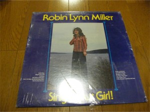 Robin Lynn Miller - Sing It Out Girl!