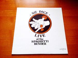 No Dice - Live At The Spaghetti Bender