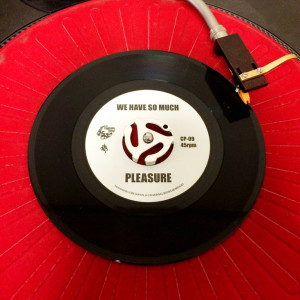 Pleasure - We Have So Much